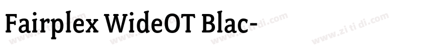 Fairplex WideOT Blac字体转换